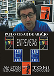 Paulo Cesar de Arajo Entrevistas
